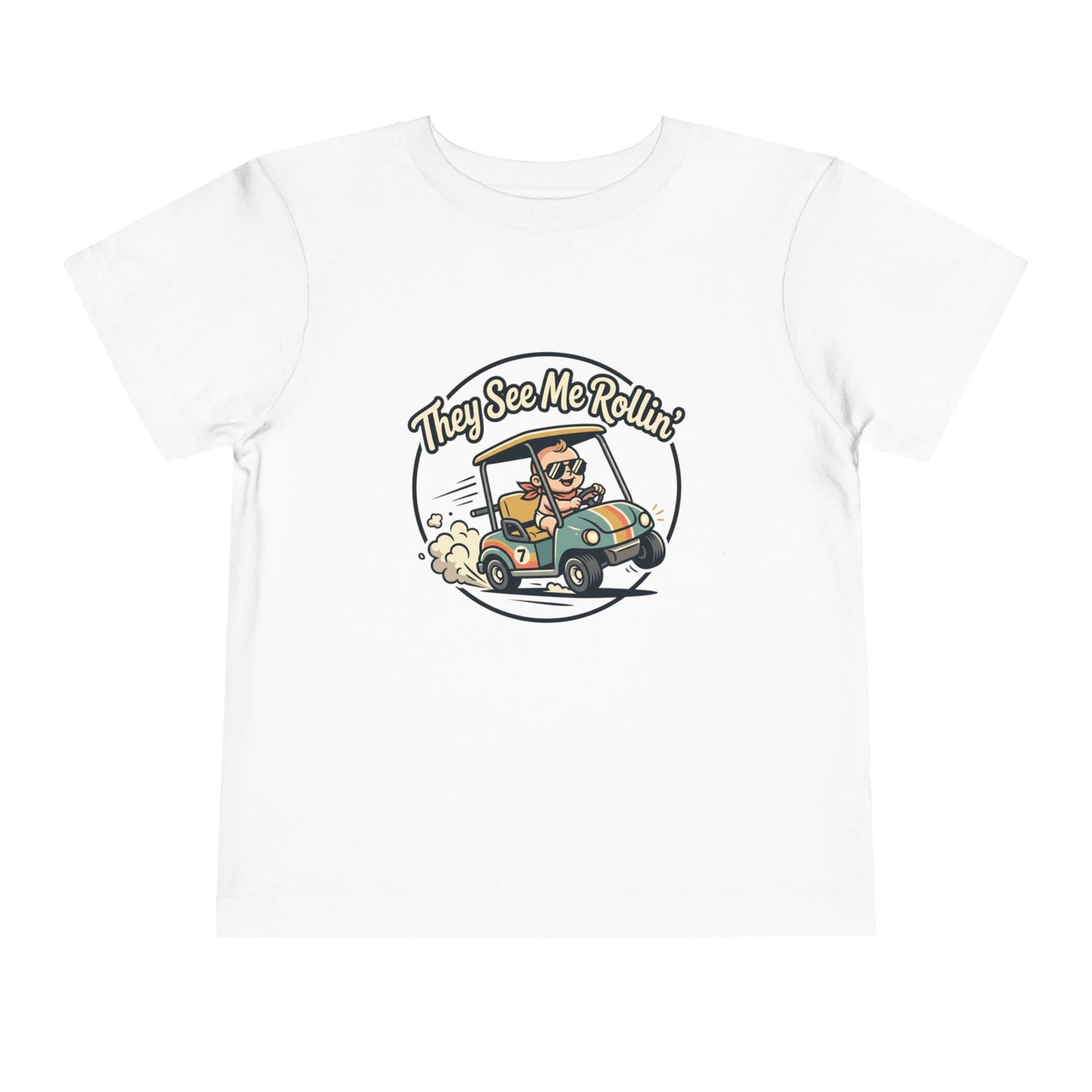 Toddler Tee - They See Me Rollin'