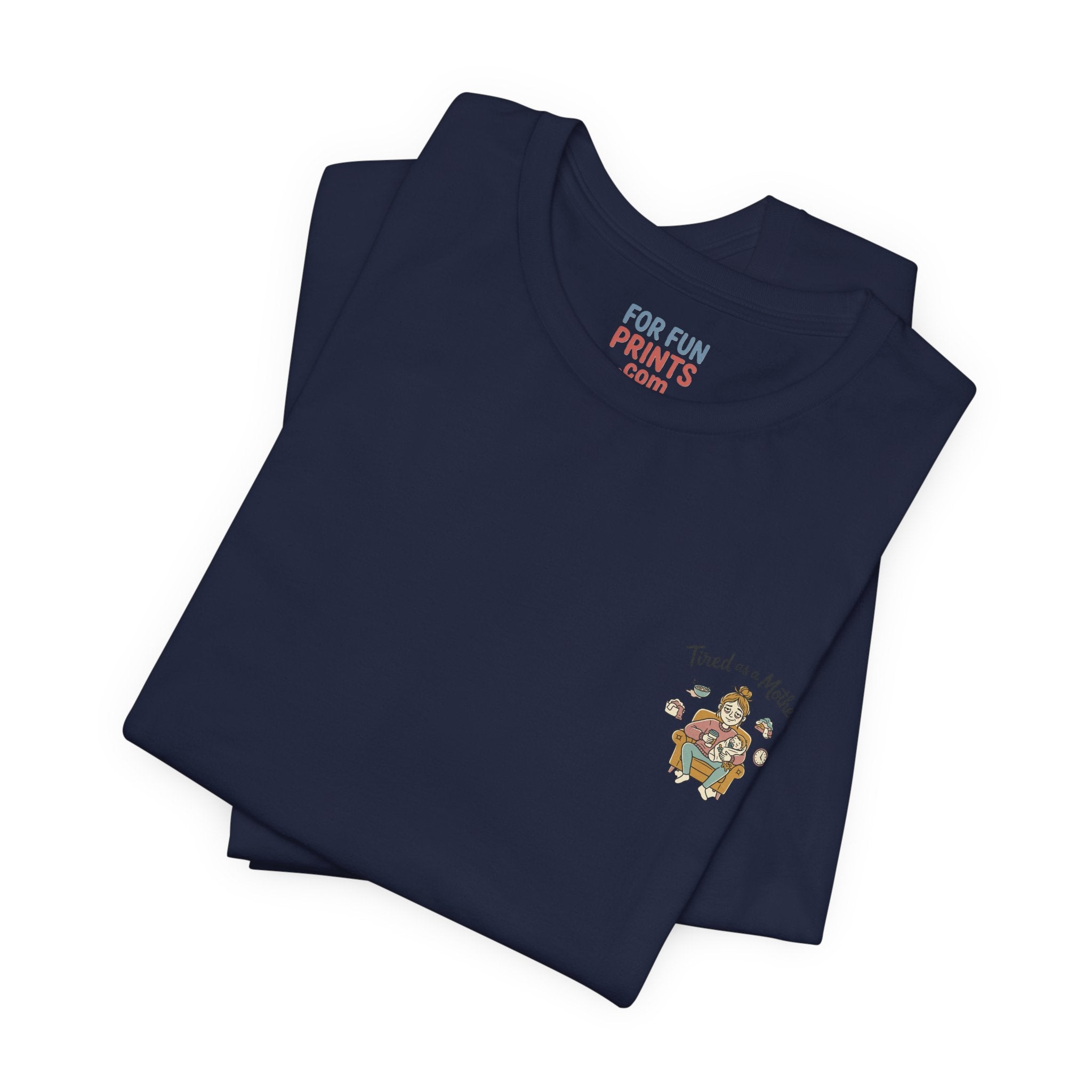 Unisex SS T-Shirt - Tire as a Mother
