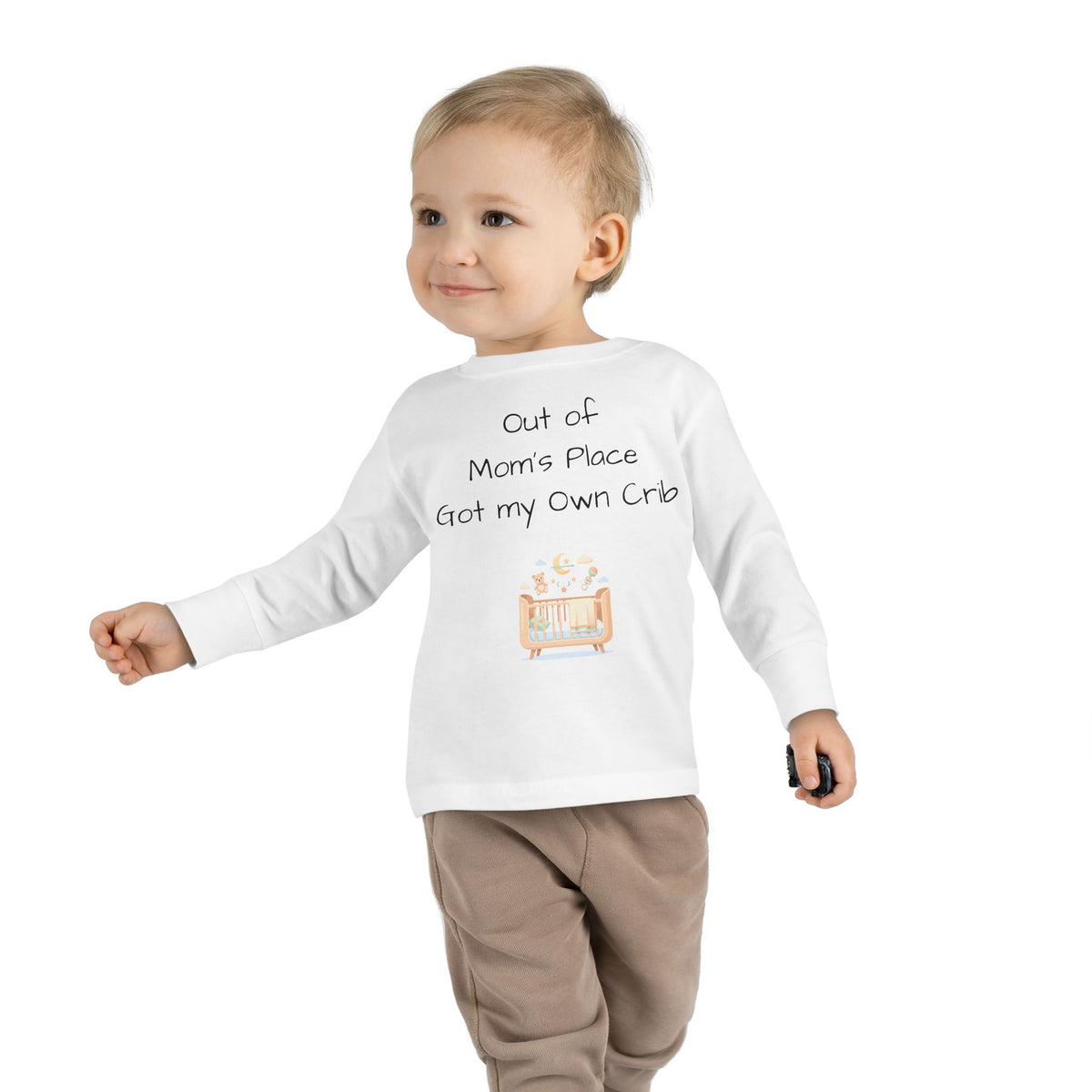 Toddler Long Sleeve Tee — Out of Mom's Place, Got my Own Crib