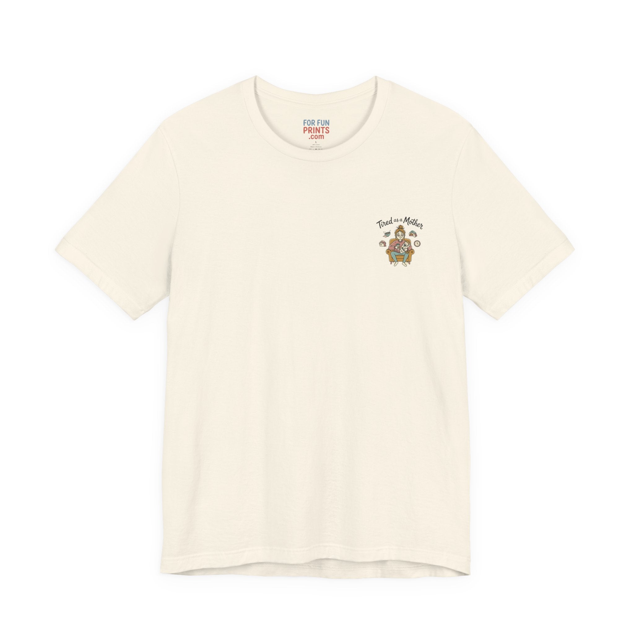 Unisex SS T-Shirt - Tire as a Mother
