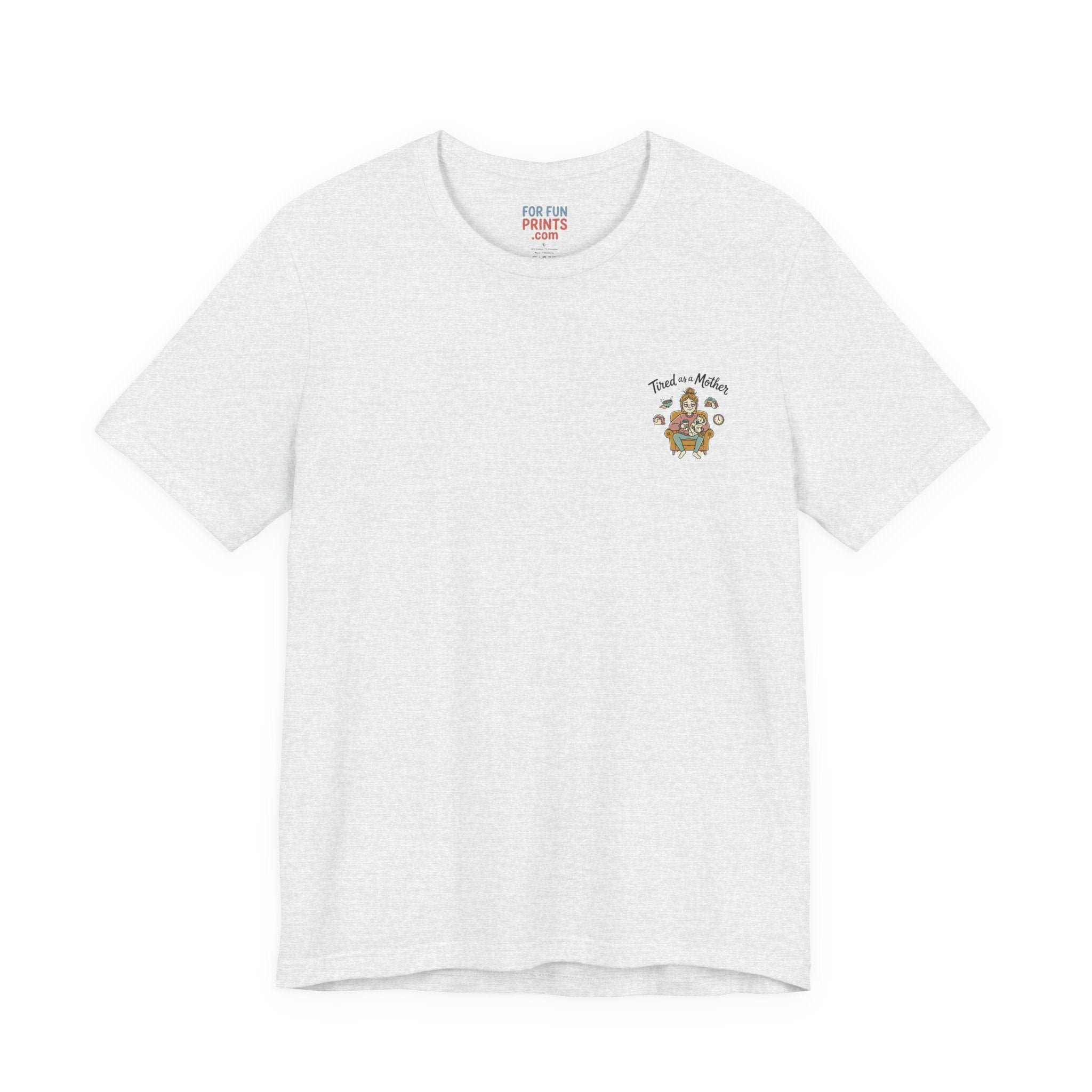 Unisex SS T-Shirt - Tire as a Mother