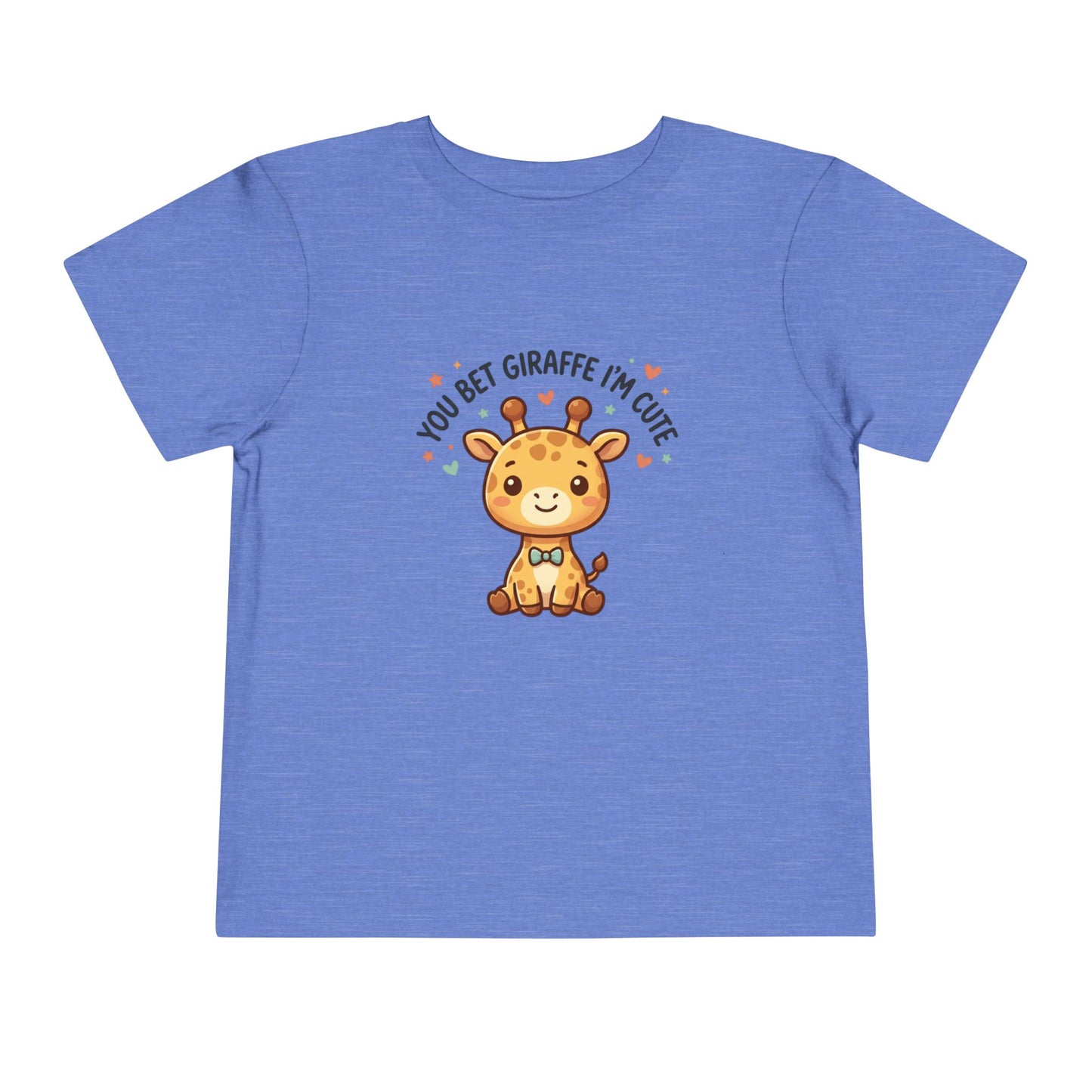Toddler Tee – You Bet Giraffe I'm Cute