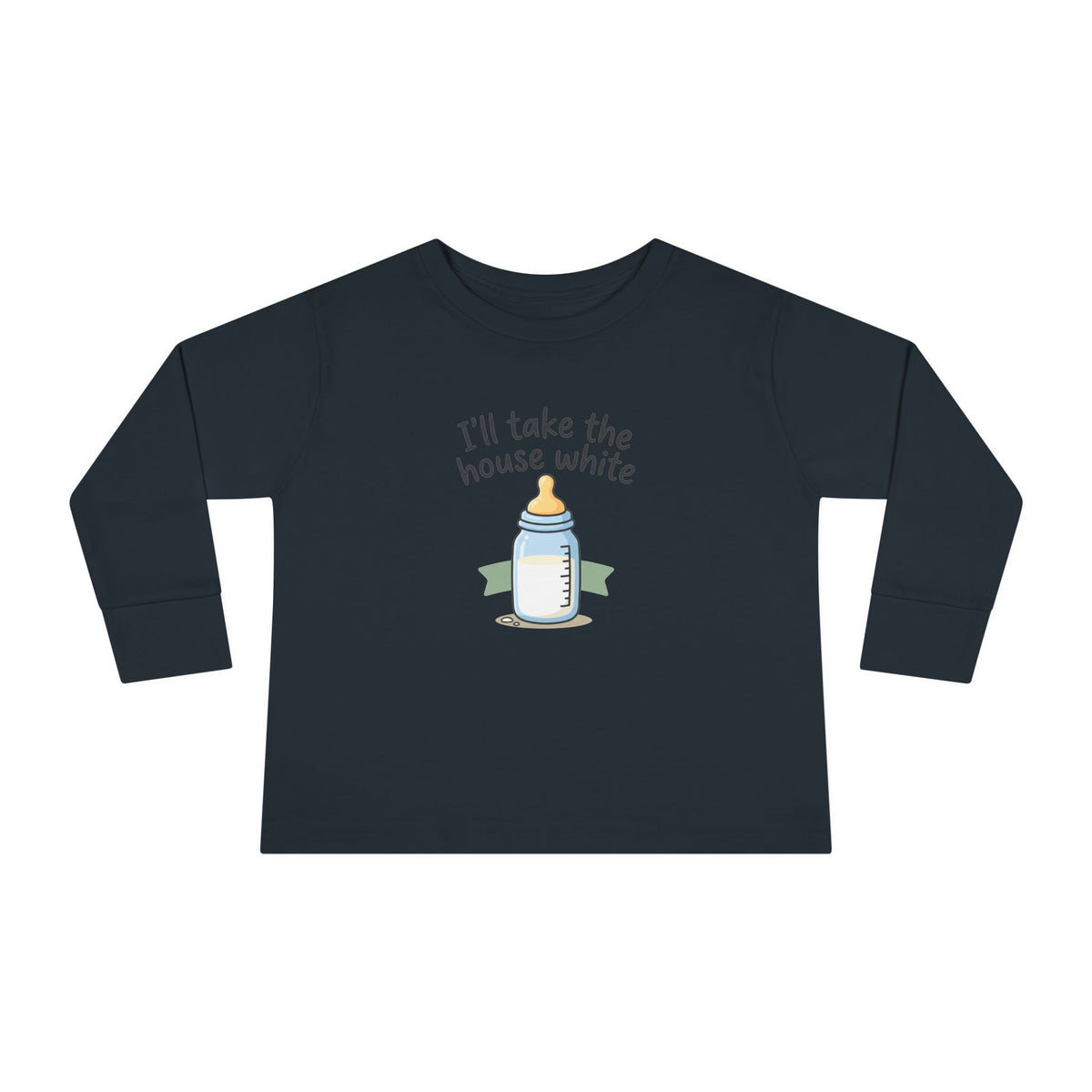Toddler Long Sleeve Tee — I'll Take the House White