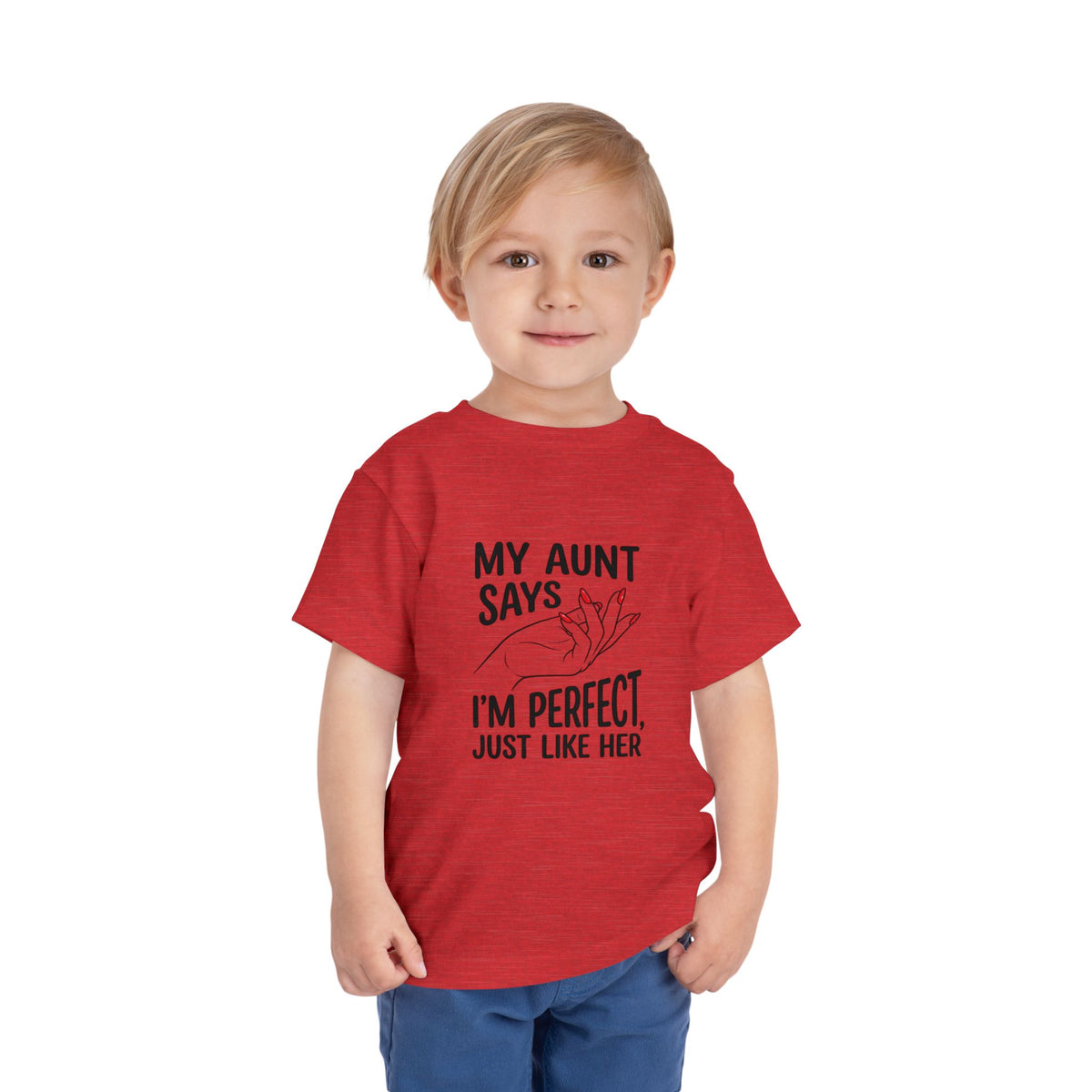 Toddler Short Sleeve Tee - My Aunt Says I'm Perfect, Just Like Her