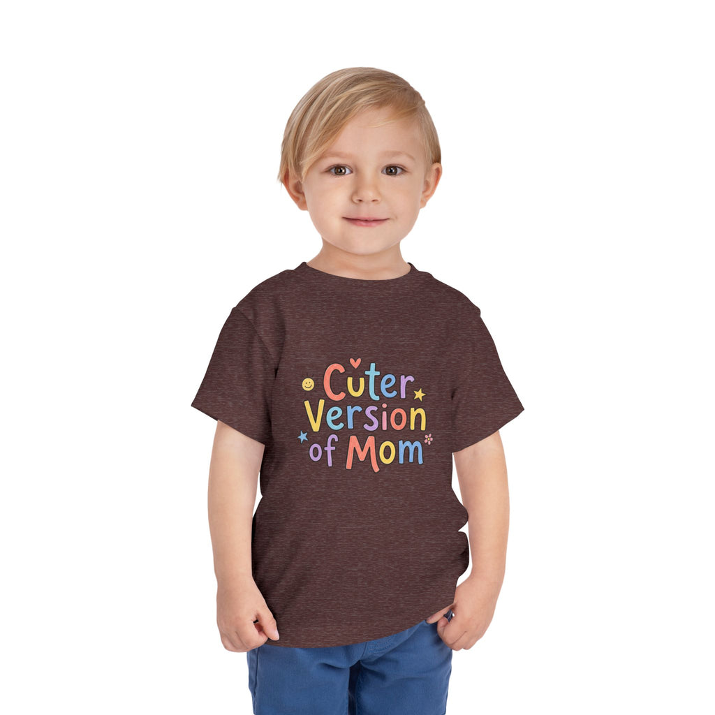 Toddler Tee — Cuter Version of Mom