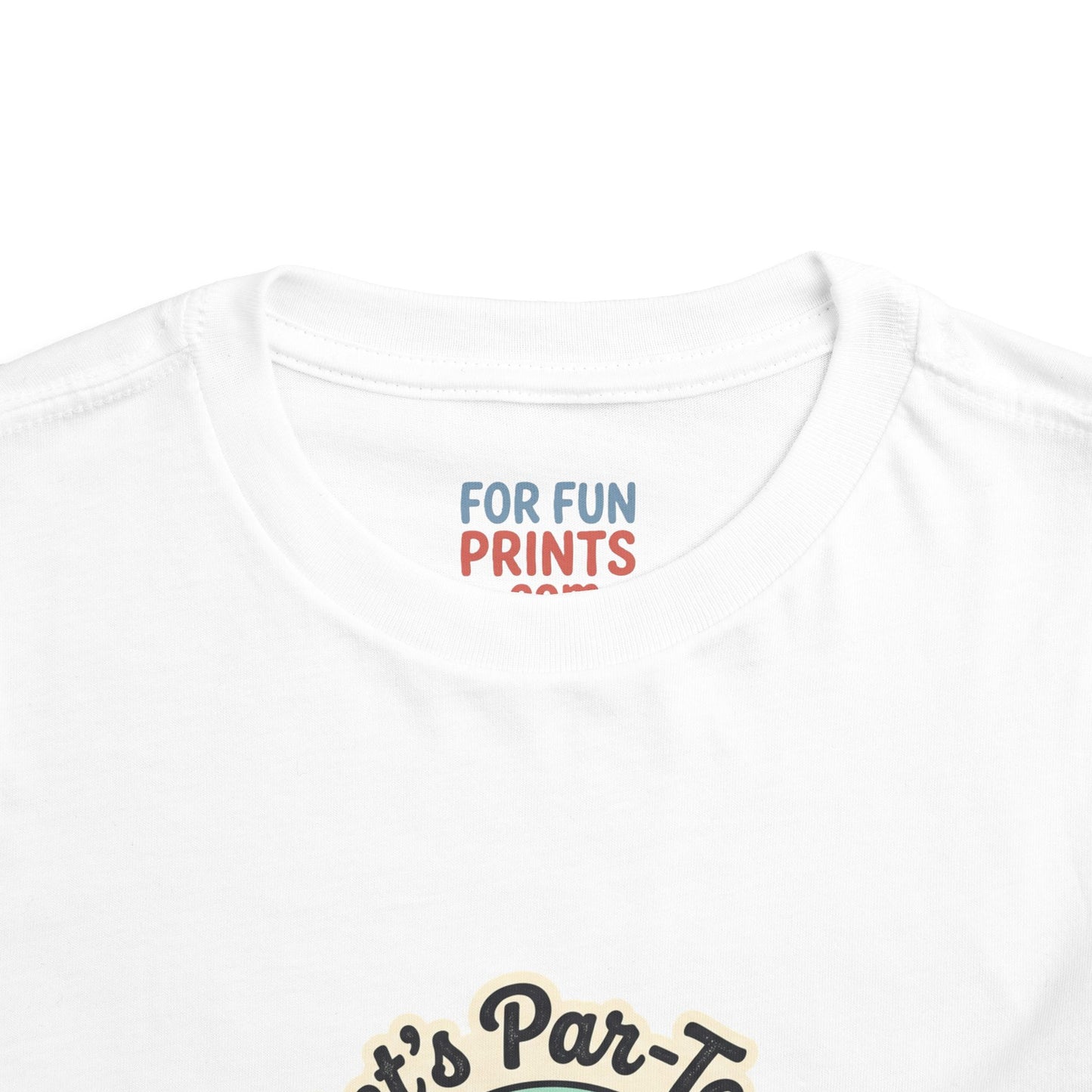 Toddler Tee - Let's Par-Tee