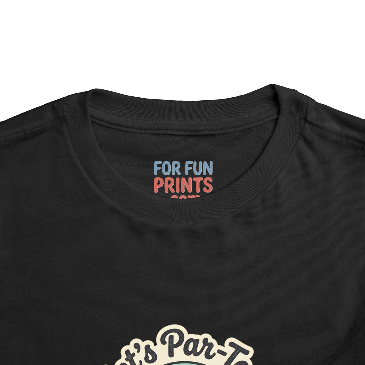 Toddler Tee - Let's Par-Tee