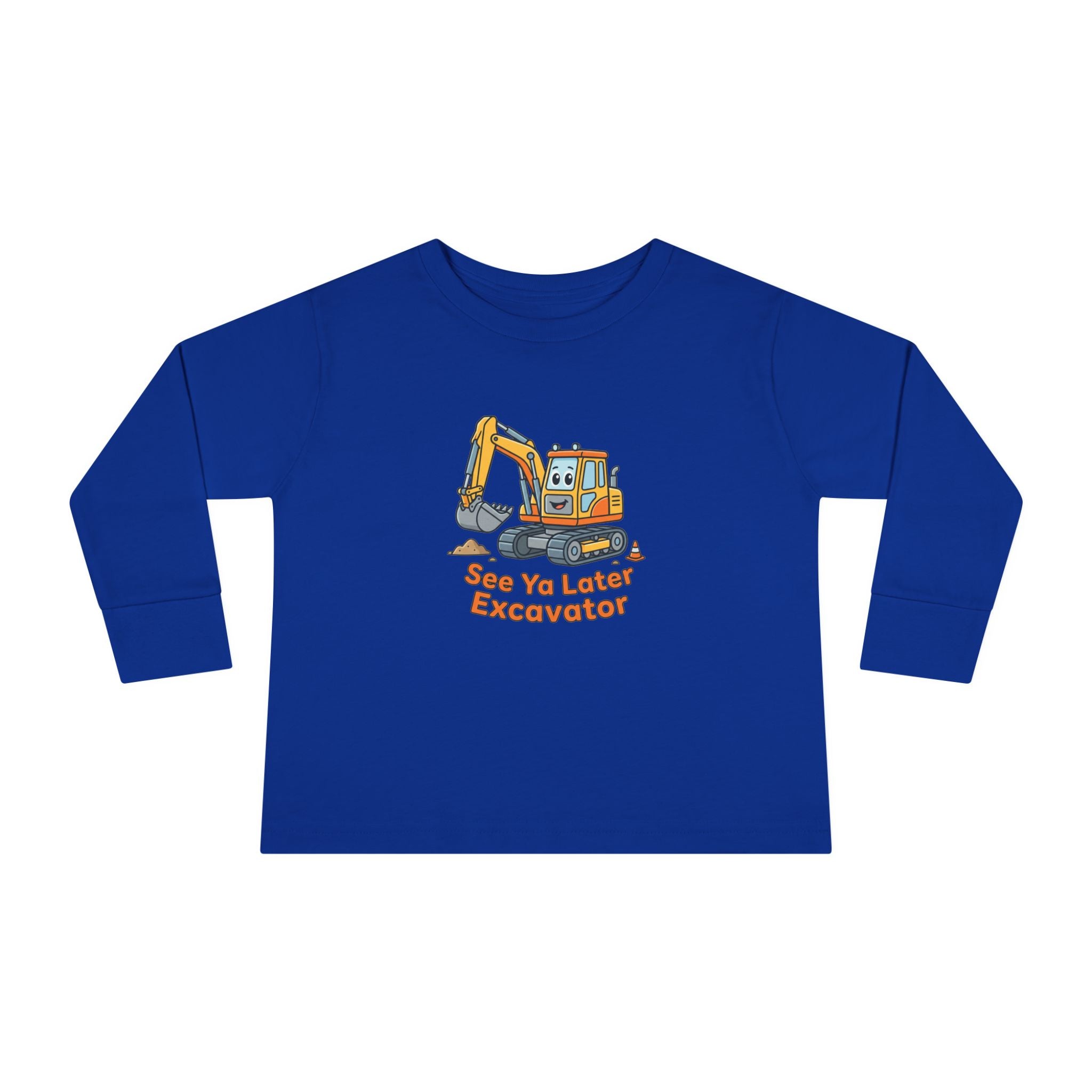 Toddler Long Sleeve Tee — See Ya Later Excavator