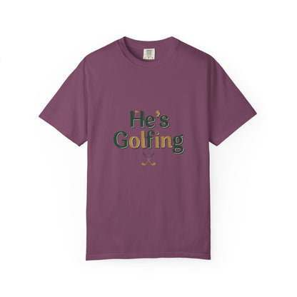 Comfort Colors SS T-Shirt *No Pocket* — He's Golfing