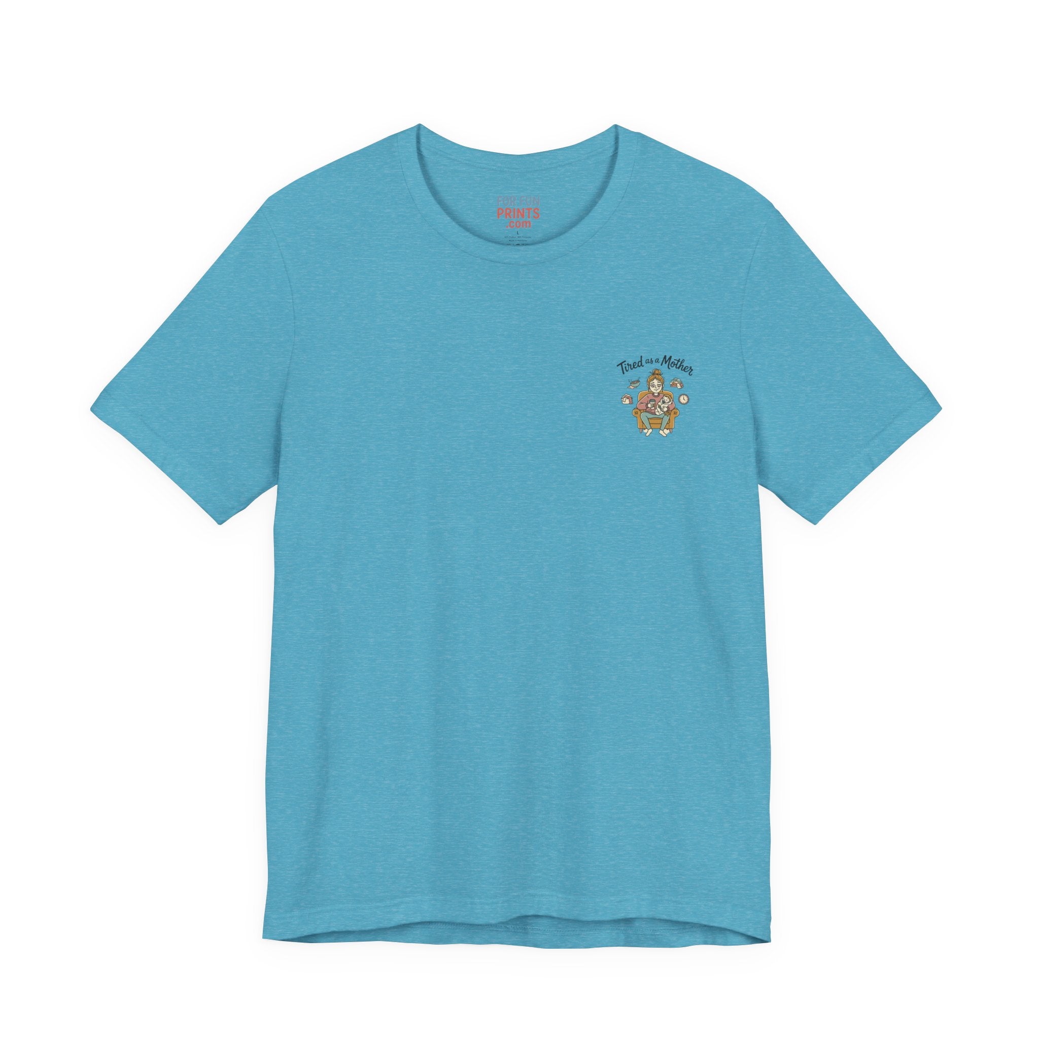 Unisex SS T-Shirt - Tire as a Mother