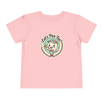 Toddler Tee - Let's Par-Tee