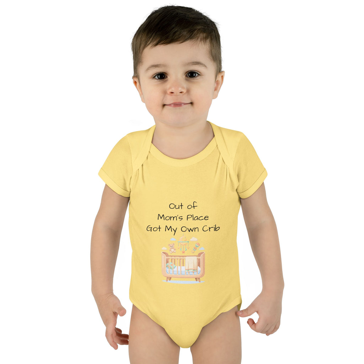 Infant Onesie - Out of Mom's Place Got My Own Crib