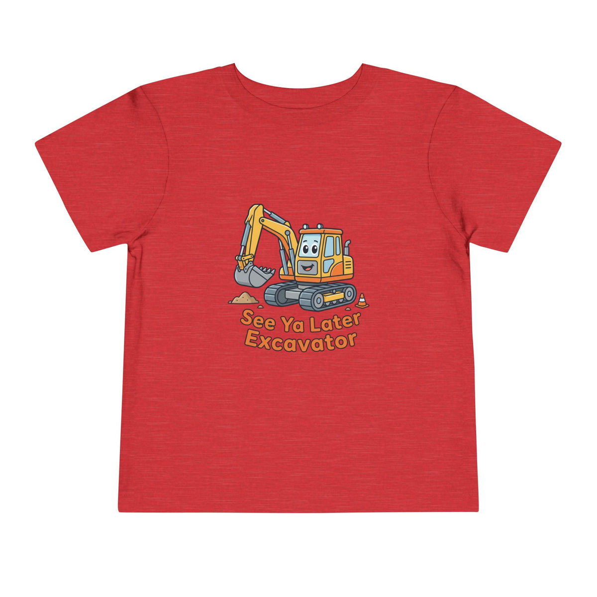 Toddler Tee — See Ya Later Excavator