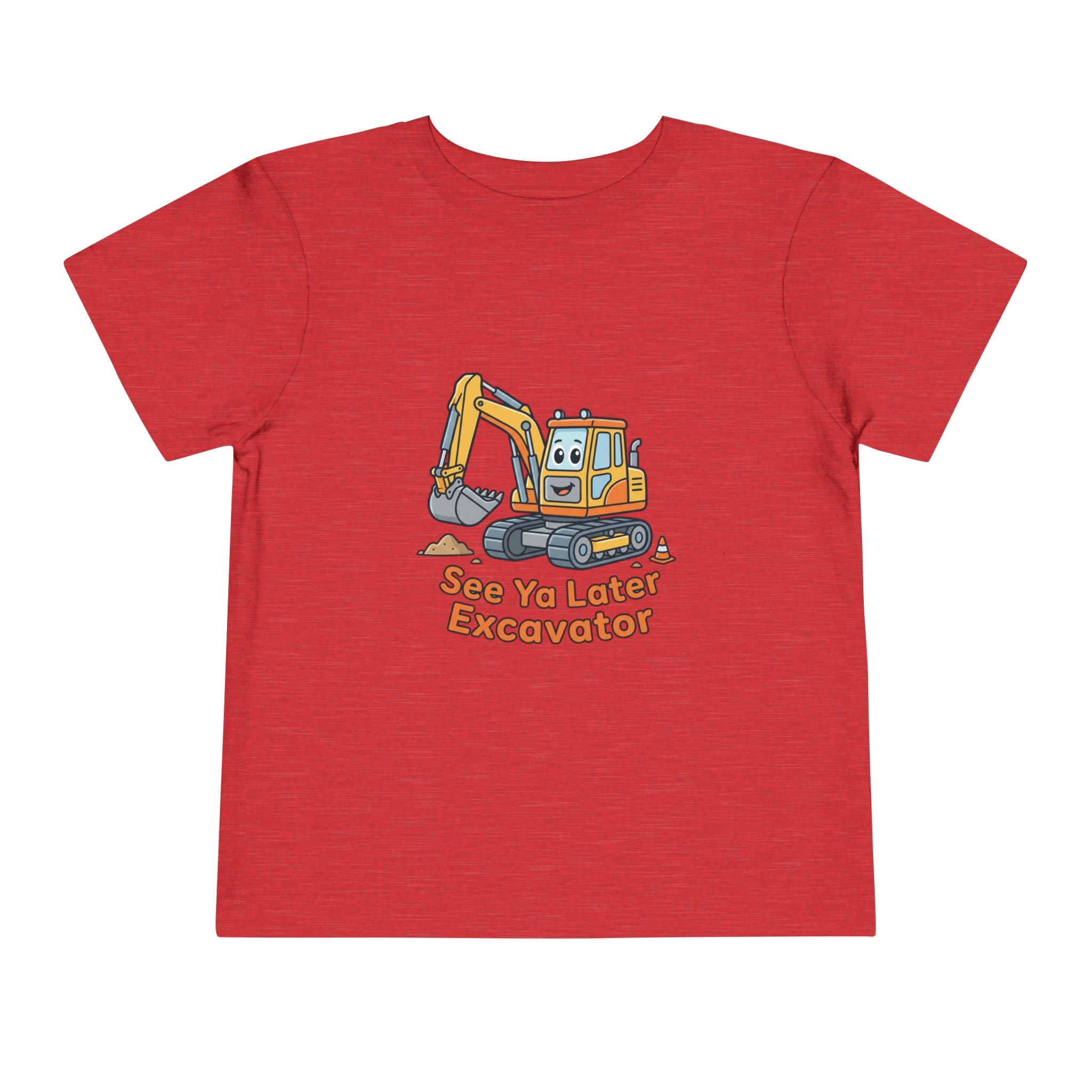 Toddler Tee — See Ya Later Excavator