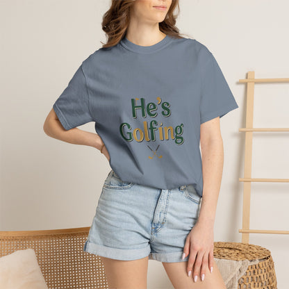 Comfort Colors SS T-Shirt *No Pocket* — He's Golfing