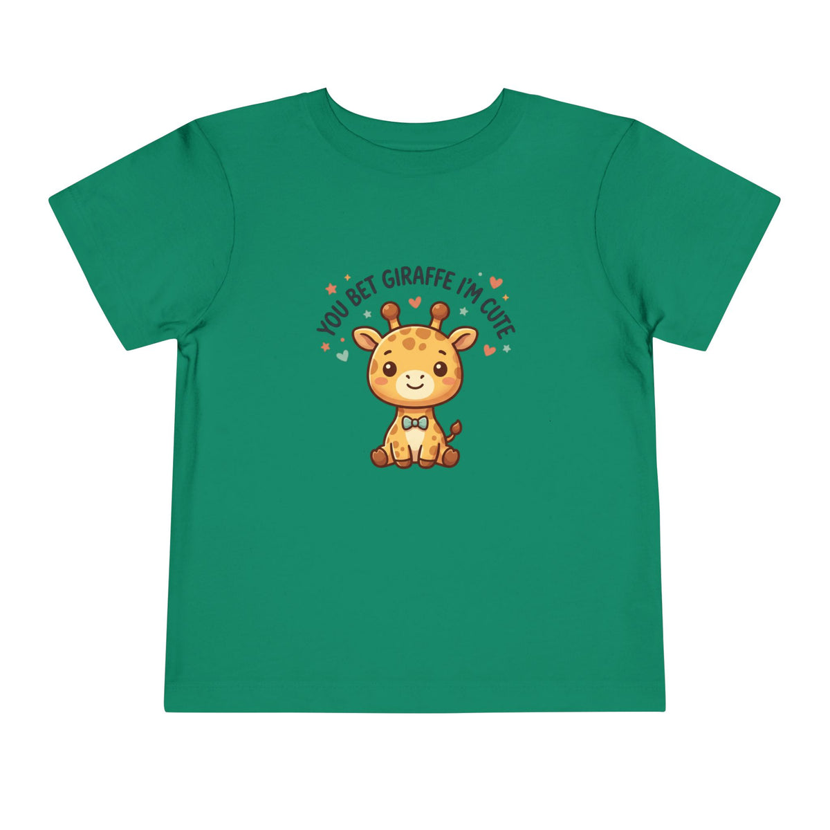 Toddler Tee – You Bet Giraffe I'm Cute