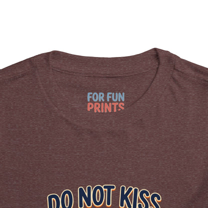 Do Not Kiss Me If I Am Nacho Baby Toddler Tee