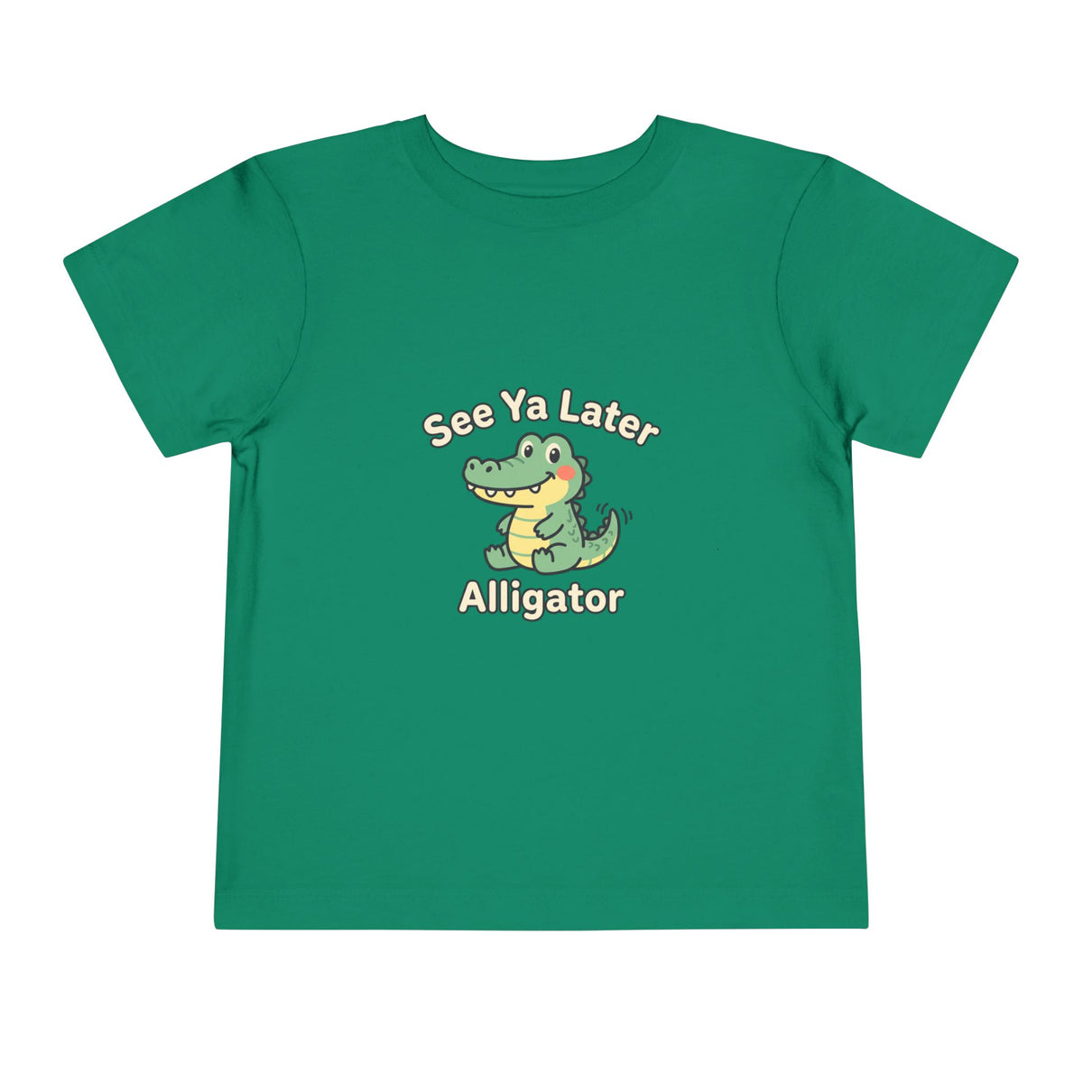 Toddler Tee — See Ya Later Alligator