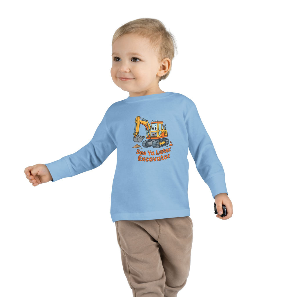 Toddler Long Sleeve Tee — See Ya Later Excavator