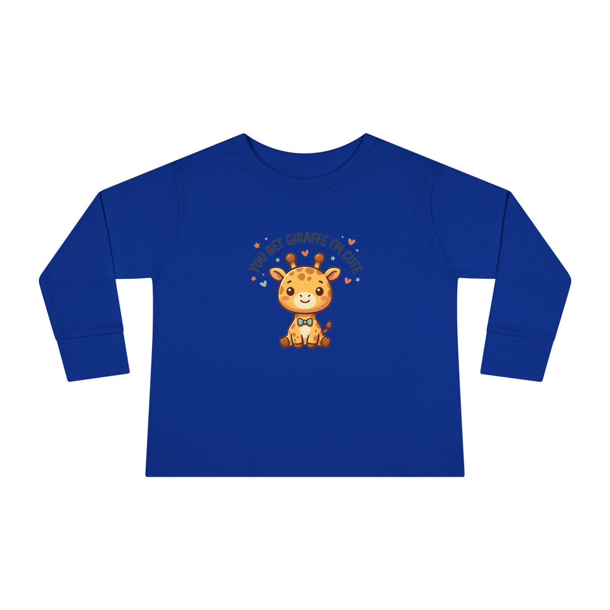 Toddler Long Sleeve Tee — You Bet Giraffe I'm Cute