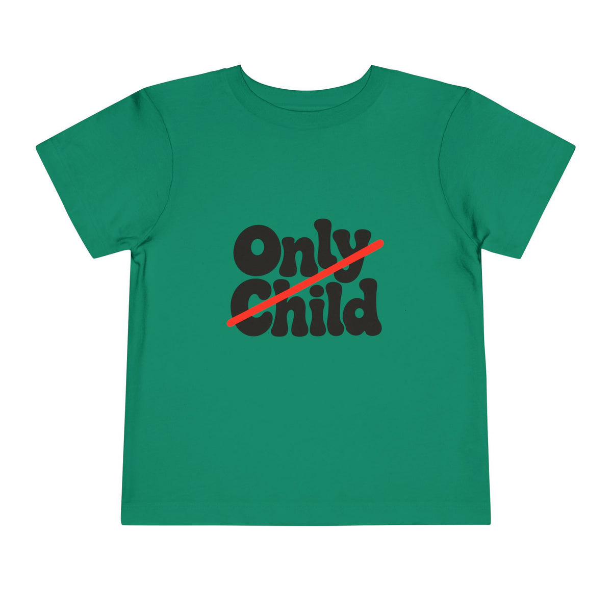 Toddler Short Sleeve Tee - Only Child Crossed Out