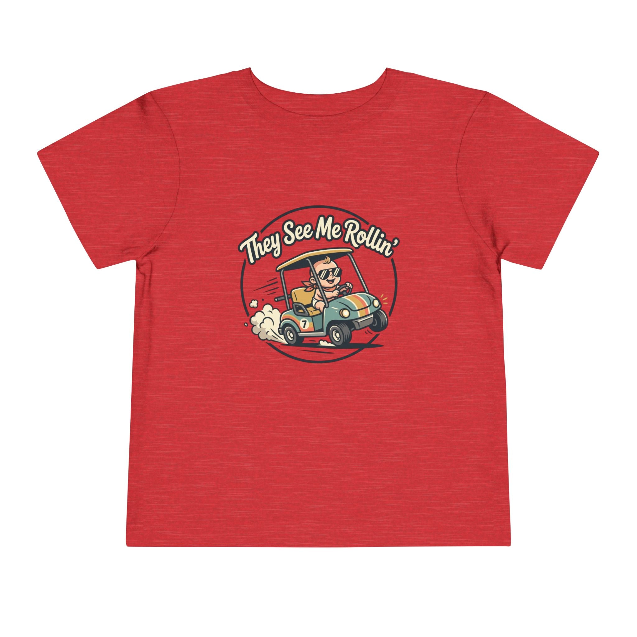 Toddler Tee - They See Me Rollin'