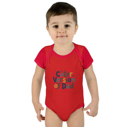 Infant Onesie - Cuter Version of Dad