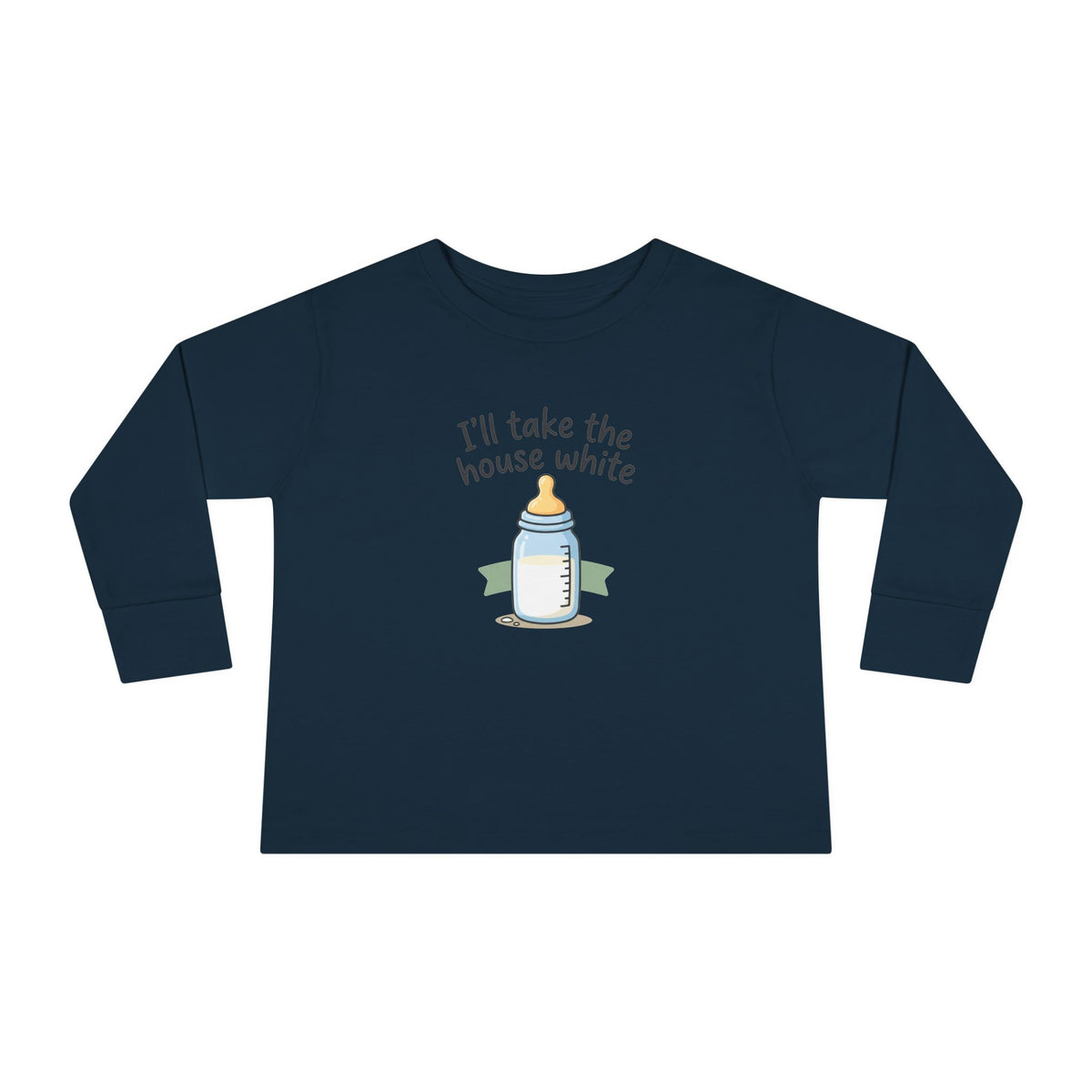 Toddler Long Sleeve Tee — I'll Take the House White