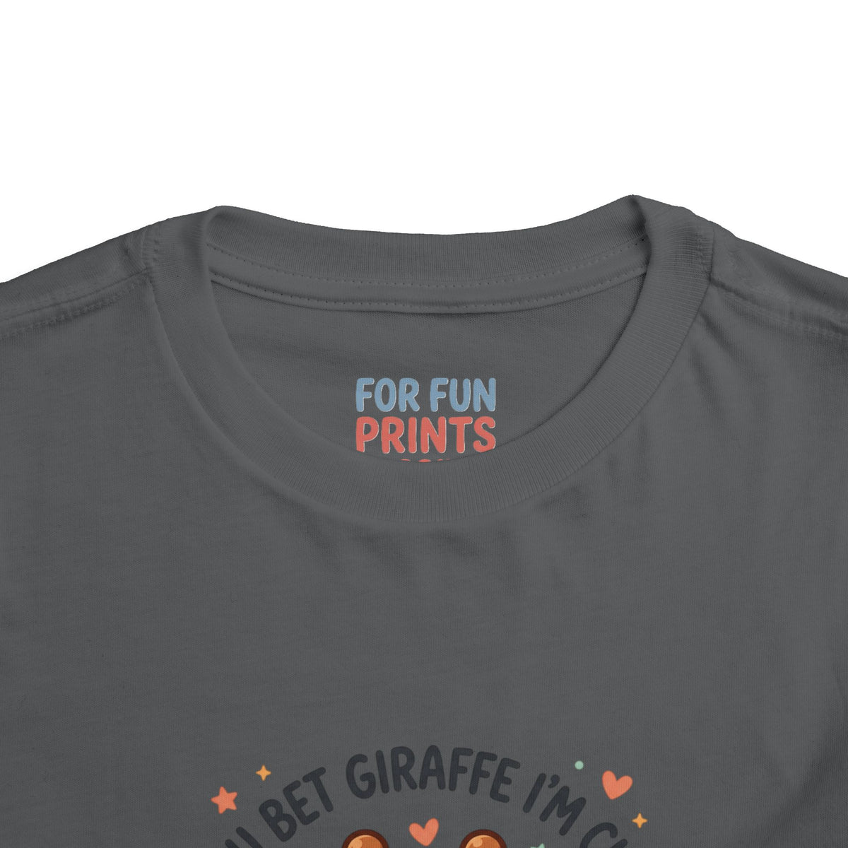 Toddler Tee – You Bet Giraffe I'm Cute