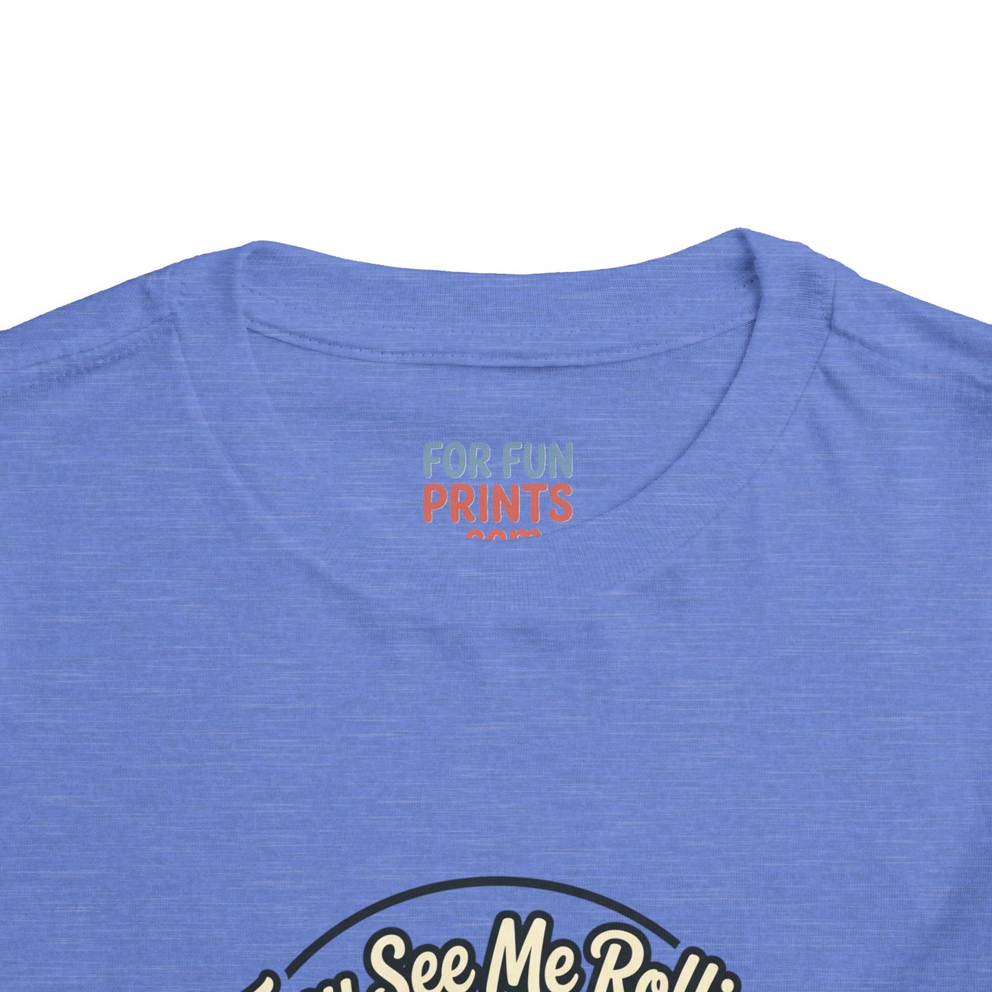 Toddler Tee - They See Me Rollin'