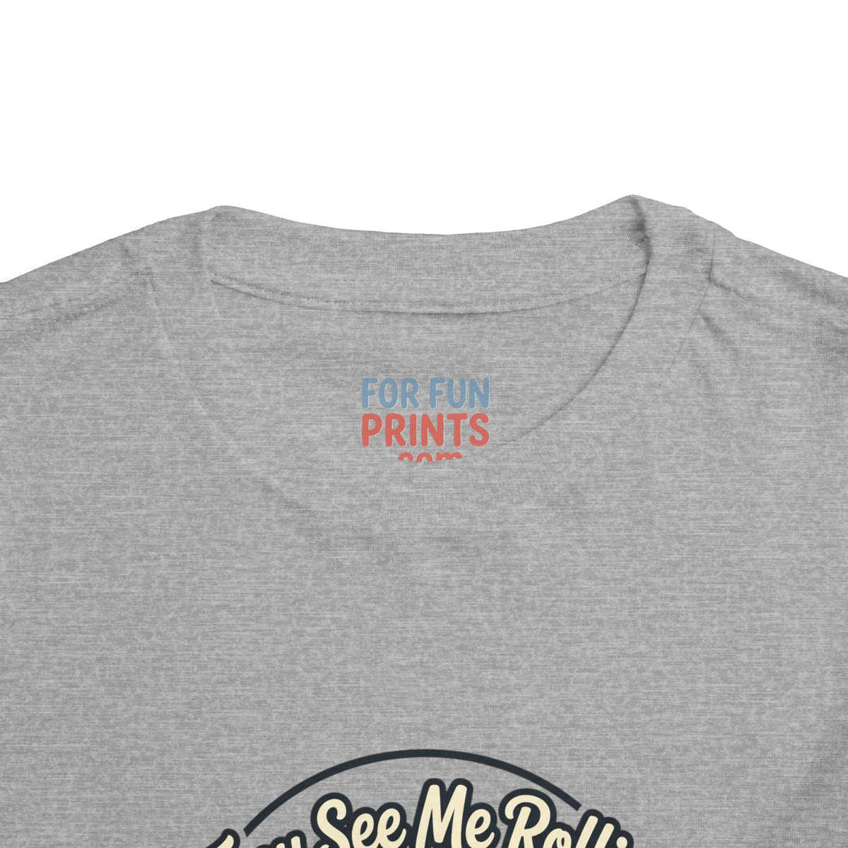 Toddler Tee - They See Me Rollin'