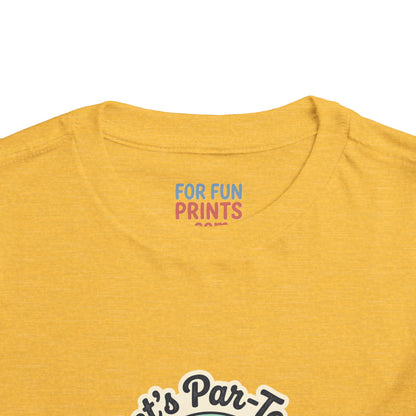 Toddler Tee - Let's Par-Tee