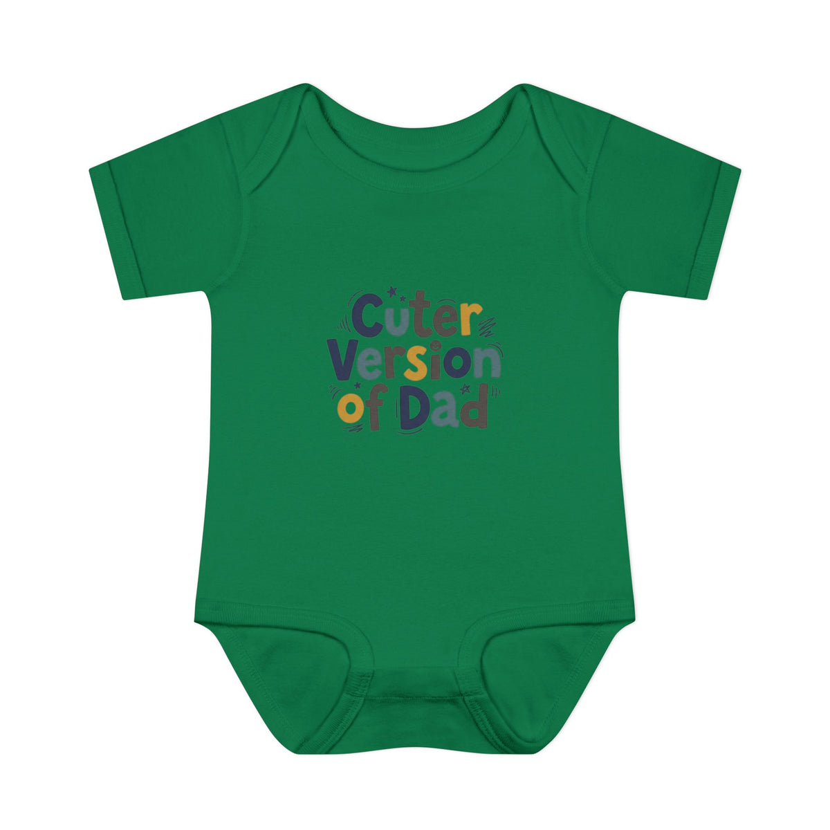 Infant Onesie - Cuter Version of Dad