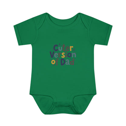 Infant Onesie - Cuter Version of Dad