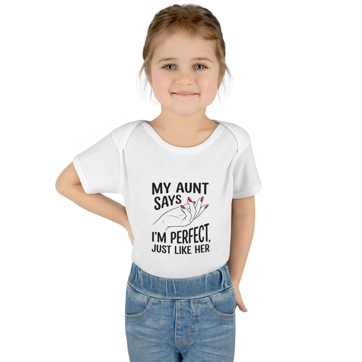 Infant Onesie — My Aunt Says I’m Perfect, Just Like Her