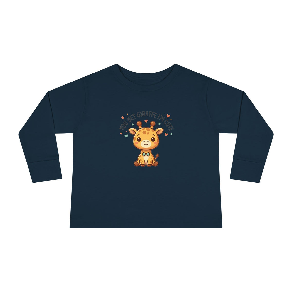 Toddler Long Sleeve Tee — You Bet Giraffe I'm Cute