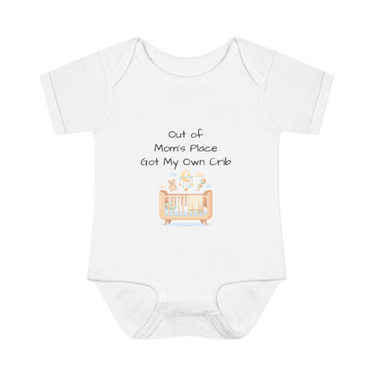 Infant Onesie - Out of Mom's Place Got My Own Crib