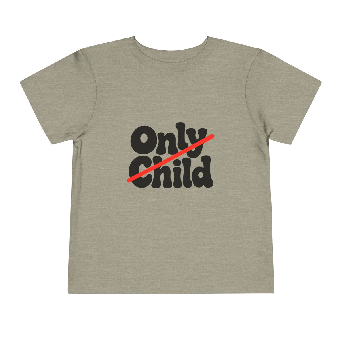 Toddler Short Sleeve Tee - Only Child Crossed Out