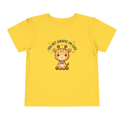 Toddler Tee – You Bet Giraffe I'm Cute