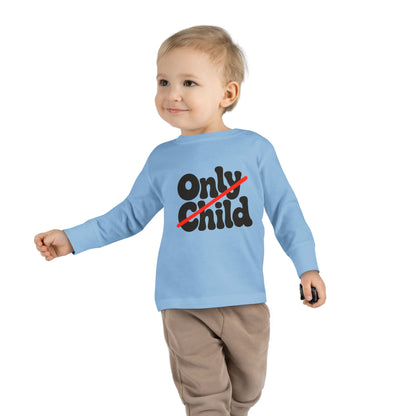 Toddler Long Sleeve Tee - Only Child Crossed Out