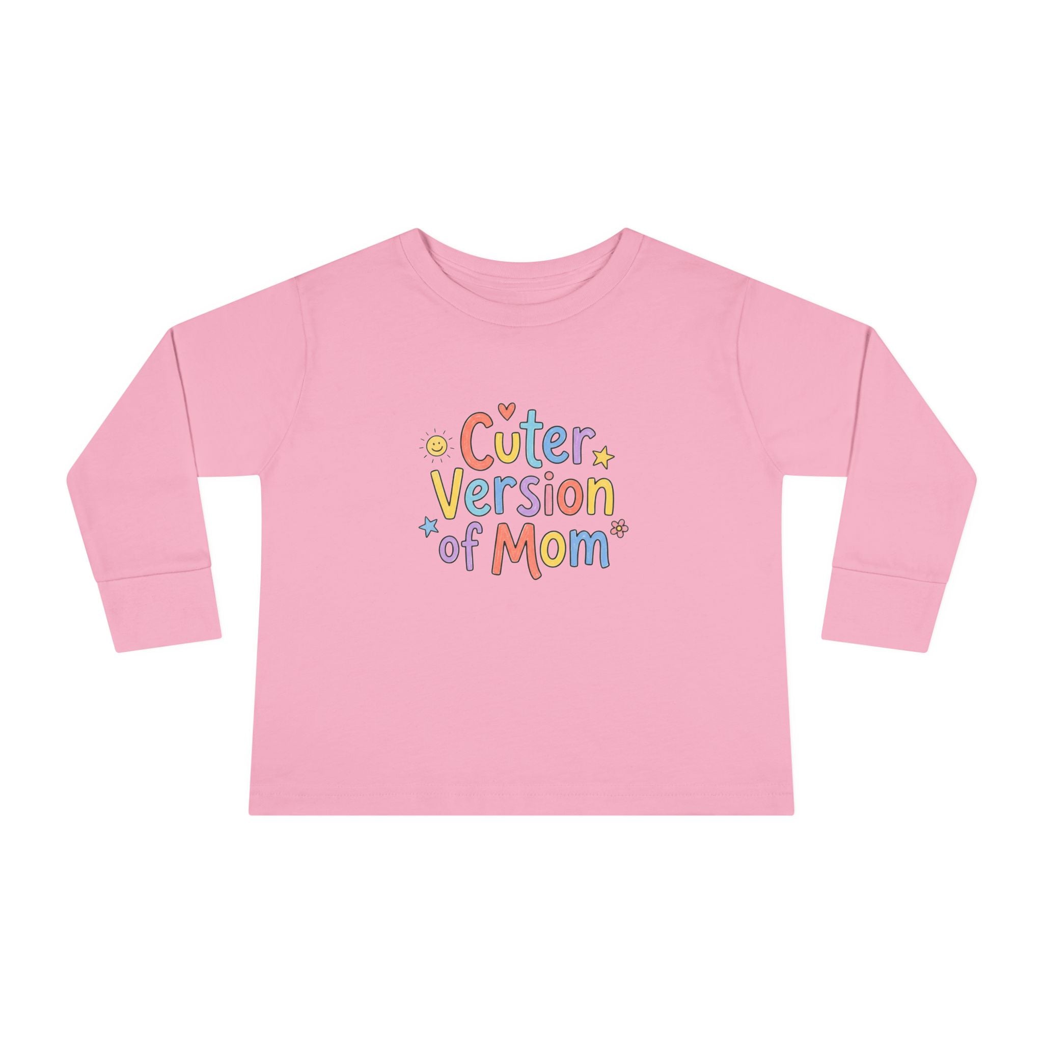 Toddler Long Sleeve Tee — Cuter Version of Mom