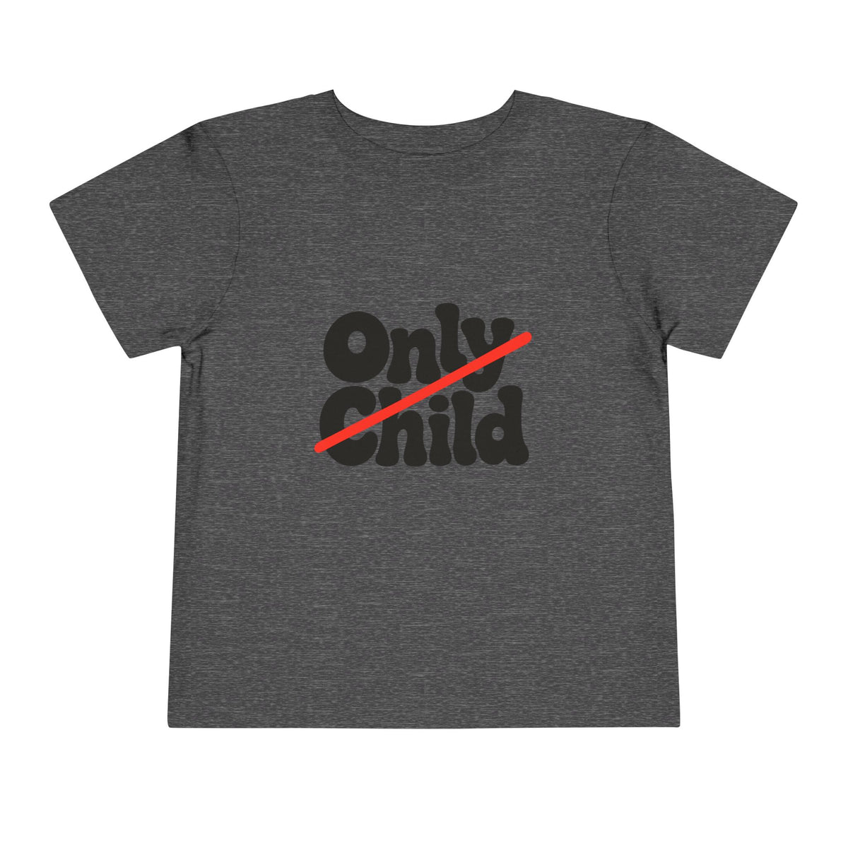 Toddler Short Sleeve Tee - Only Child Crossed Out