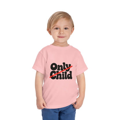 Toddler Short Sleeve Tee - Only Child Crossed Out