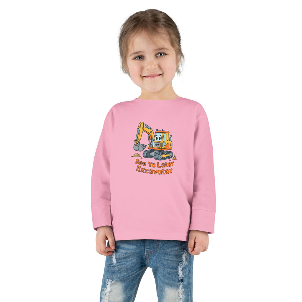 Toddler Long Sleeve Tee — See Ya Later Excavator