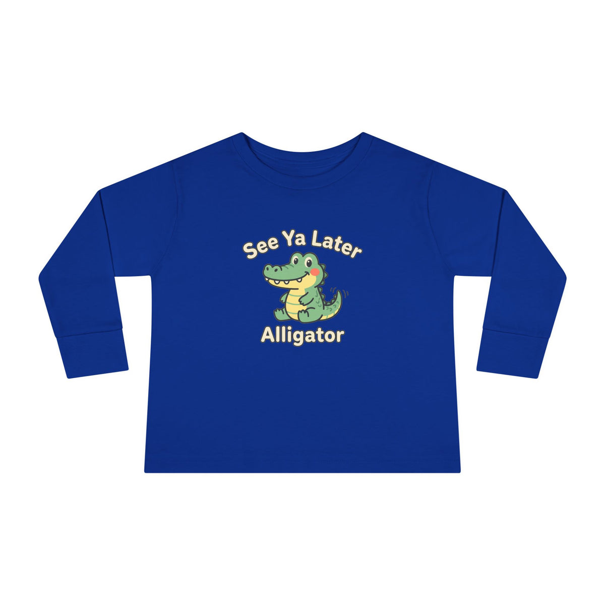 Toddler Long Sleeve Tee — See Ya Later Alligator