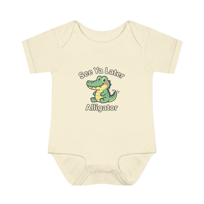 Infant Onesie - See Ya Later Alligator