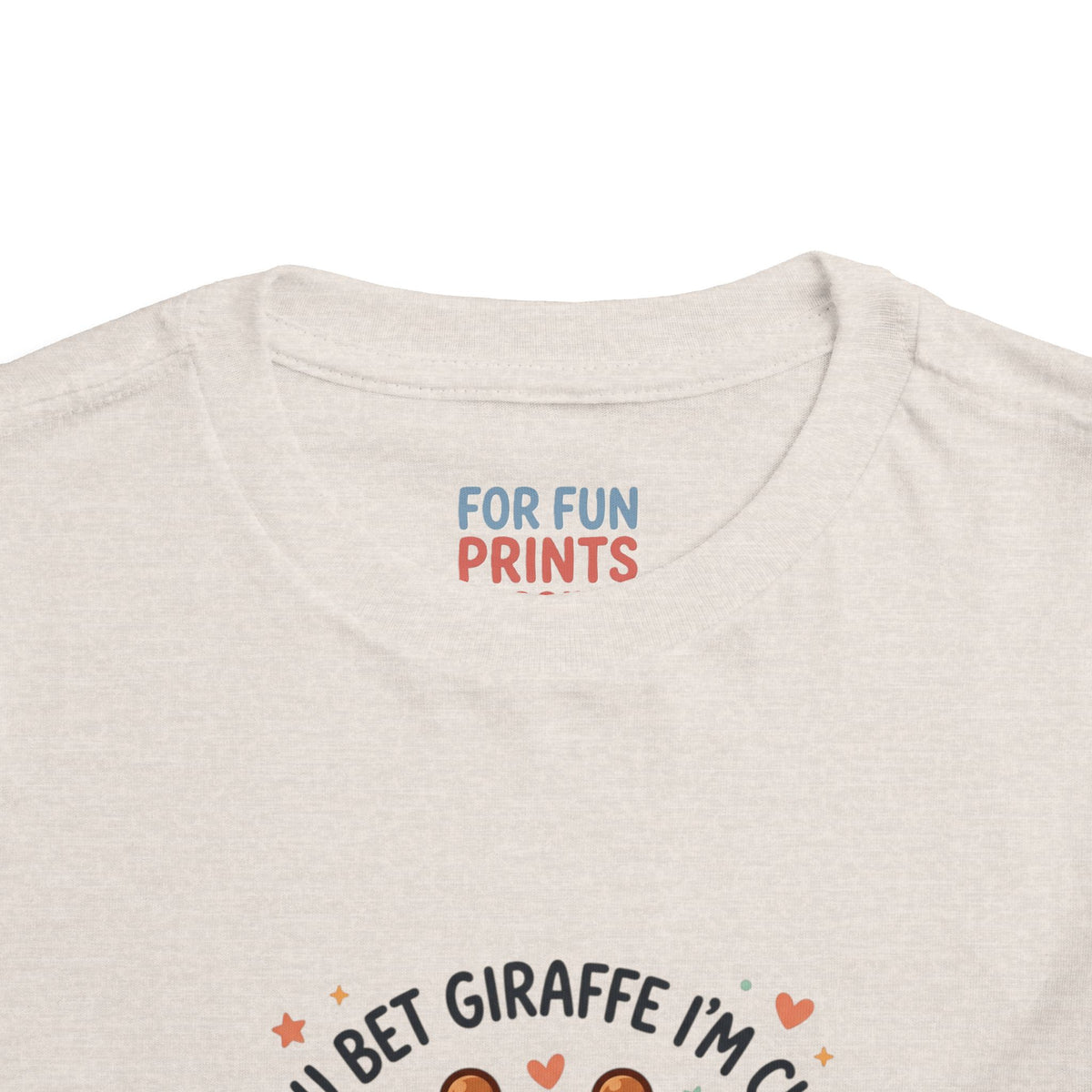 Toddler Tee – You Bet Giraffe I'm Cute