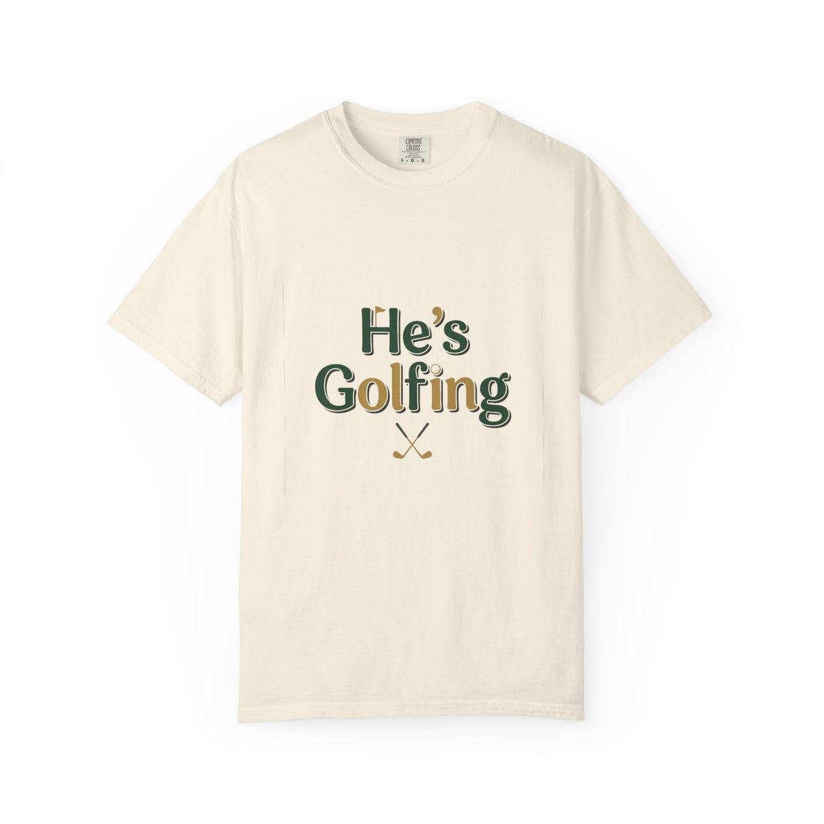 Comfort Colors SS T-Shirt *No Pocket* — He's Golfing