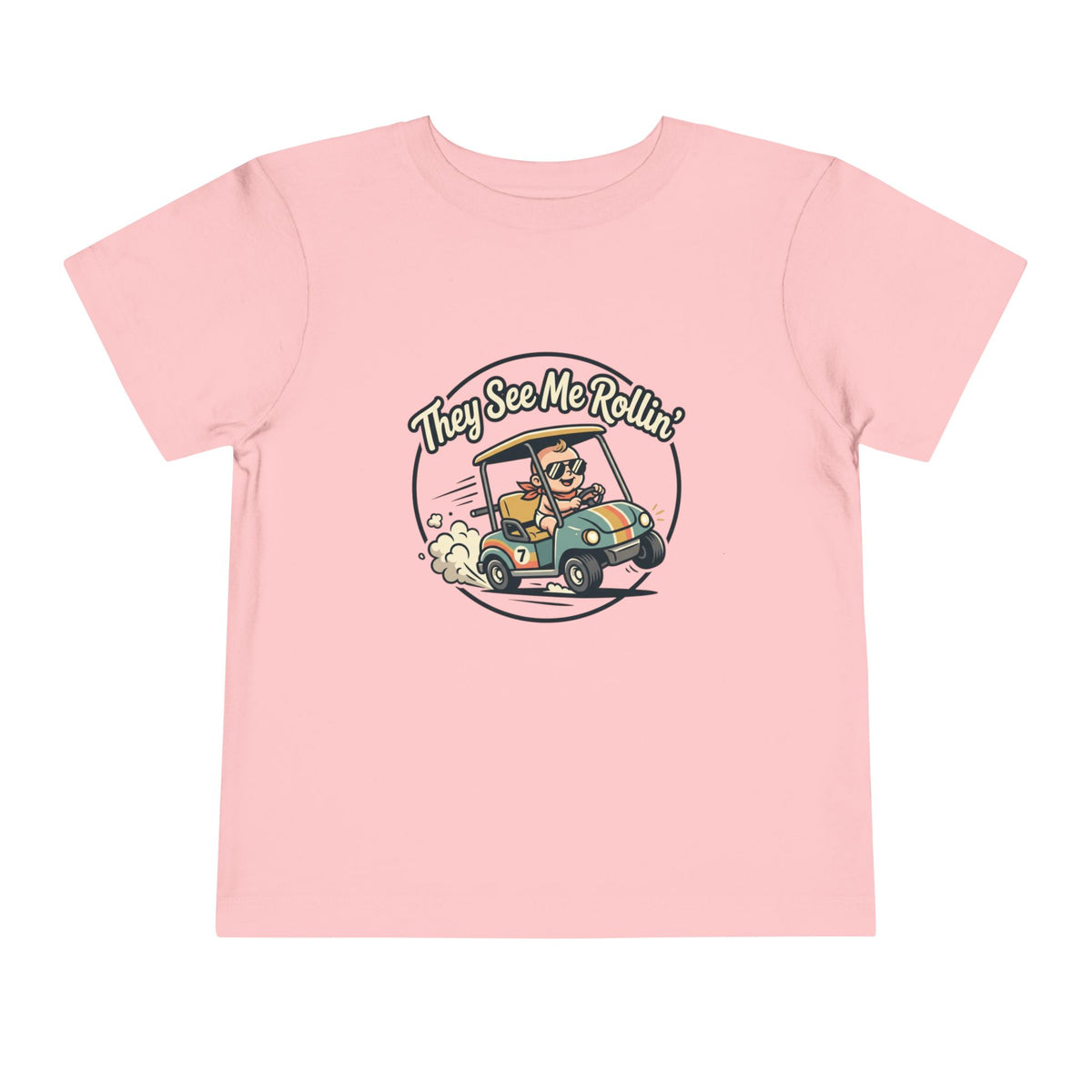 Toddler Tee - They See Me Rollin'