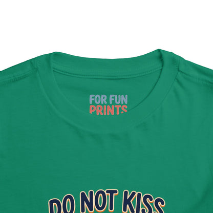 Do Not Kiss Me If I Am Nacho Baby Toddler Tee
